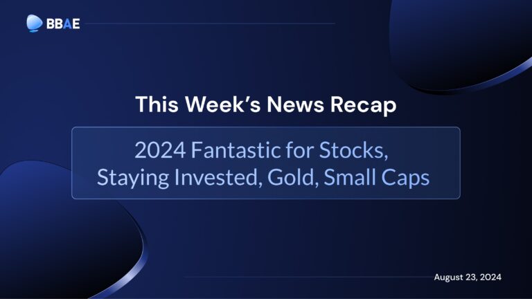 Image representing blog post Weekly Roundup: 2024 Fantastic for Stocks, Staying Invested, Gold, Small Caps