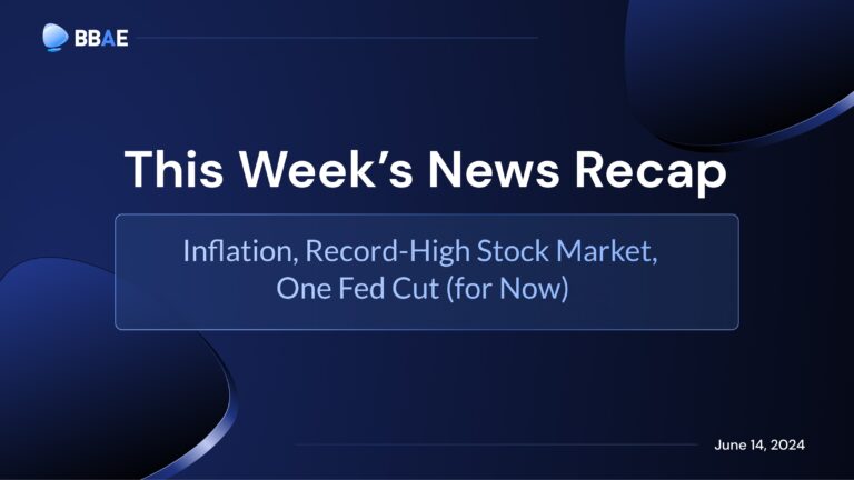 Image representing blog post Weekly Roundup: Inflation, Record-High Stock Market, One Fed Cut (for Now)