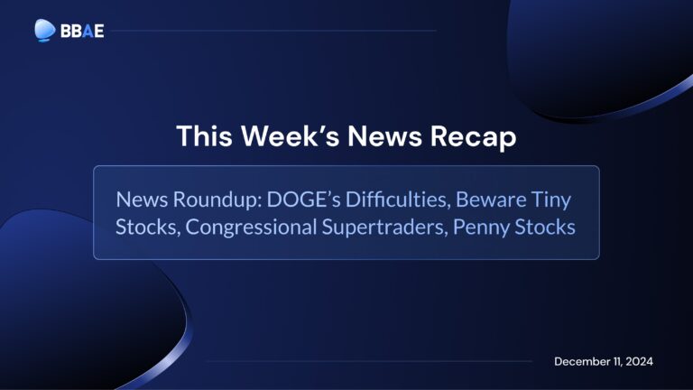 Image representing blog post News Roundup: DOGE’s Difficulties, Beware Tiny Stocks, Congressional Supertraders, Penny Stocks