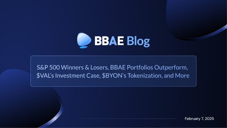 Image representing blog post Ganadores y perdedores del S&P 500, carteras de BBAE con mejor rendimiento, caso de inversión de $VAL, tokenización de $BYON y más