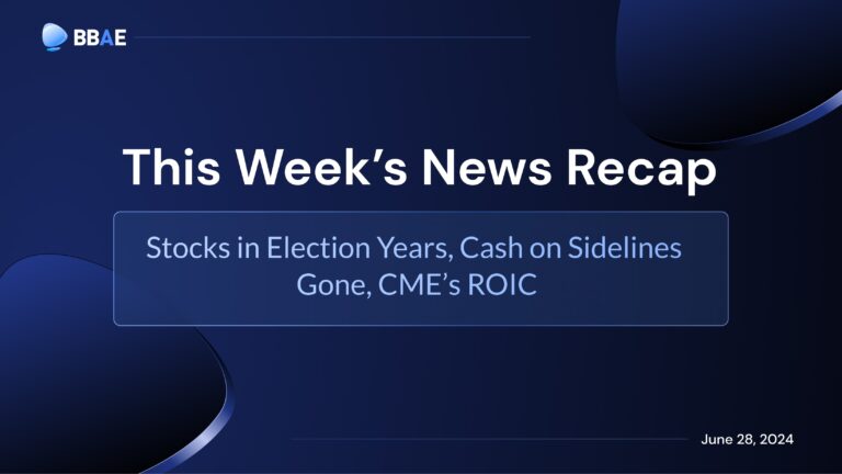 Image representing blog post 新闻综述：大选年的股票、旁观者的现金消失、CME 的 ROIC